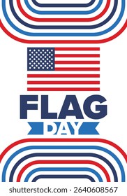 National Flag Day in United States. Holiday celebrated annual June 14 in USA. Patriotic style design with american flag. Poster, greeting card, banner and background. Vector illustration