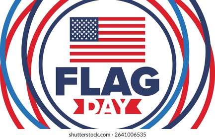 National Flag Day in United States. Holiday celebrated annual June 14 in USA. Patriotic style design with american flag. Poster, greeting card, banner and background. Vector illustration