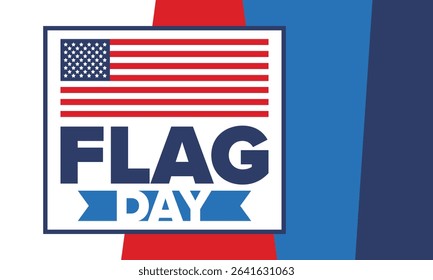 National Flag Day in United States. Holiday celebrated annual June 14 in USA. Patriotic style design with american flag. Poster, greeting card, banner and background. Vector illustration