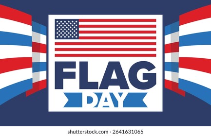 National Flag Day in United States. Holiday celebrated annual June 14 in USA. Patriotic style design with american flag. Poster, greeting card, banner and background. Vector illustration