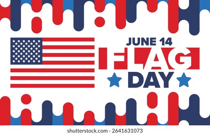 National Flag Day in United States. Holiday celebrated annual June 14 in USA. Patriotic style design with american flag. Poster, greeting card, banner and background. Vector illustration