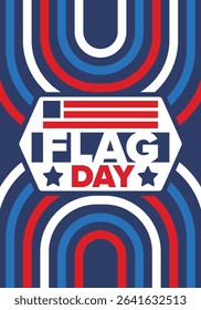 National Flag Day in United States. Holiday celebrated annual June 14 in USA. Patriotic style design with american flag. Poster, greeting card, banner and background. Vector illustration
