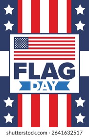 National Flag Day in United States. Holiday celebrated annual June 14 in USA. Patriotic style design with american flag. Poster, greeting card, banner and background. Vector illustration
