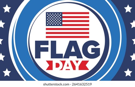 National Flag Day in United States. Holiday celebrated annual June 14 in USA. Patriotic style design with american flag. Poster, greeting card, banner and background. Vector illustration