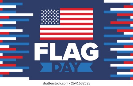 National Flag Day in United States. Holiday celebrated annual June 14 in USA. Patriotic style design with american flag. Poster, greeting card, banner and background. Vector illustration
