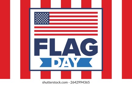 National Flag Day in United States. Holiday celebrated annual June 14 in USA. Patriotic style design with american flag. Poster, greeting card, banner and background. Vector illustration