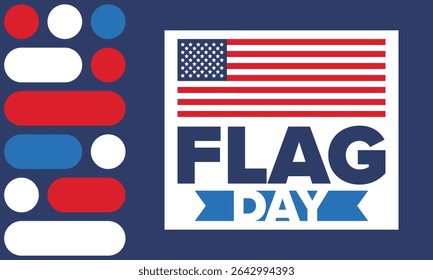 National Flag Day in United States. Holiday celebrated annual June 14 in USA. Patriotic style design with american flag. Poster, greeting card, banner and background. Vector illustration