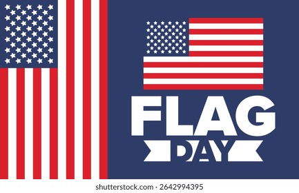 National Flag Day in United States. Holiday celebrated annual June 14 in USA. Patriotic style design with american flag. Poster, greeting card, banner and background. Vector illustration