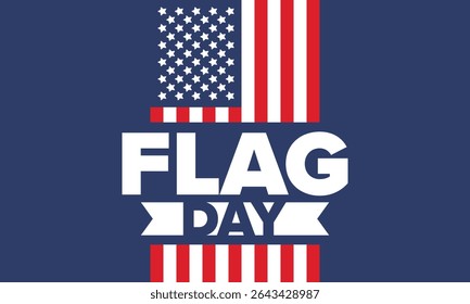 National Flag Day in United States. Holiday celebrated annual June 14 in USA. Patriotic style design with american flag. Poster, greeting card, banner and background. Vector illustration