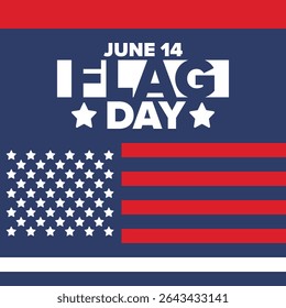 National Flag Day in United States. Holiday celebrated annual June 14 in USA. Patriotic style design with american flag. Poster, greeting card, banner and background. Vector illustration