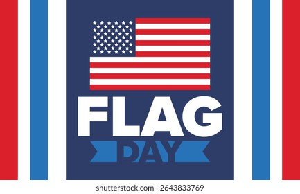 National Flag Day in United States. Holiday celebrated annual June 14 in USA. Patriotic style design with american flag. Poster, greeting card, banner and background. Vector illustration