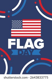 National Flag Day in United States. Holiday celebrated annual June 14 in USA. Patriotic style design with american flag. Poster, greeting card, banner and background. Vector illustration