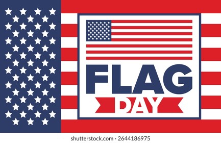 National Flag Day in United States. Holiday celebrated annual June 14 in USA. Patriotic style design with american flag. Poster, greeting card, banner and background. Vector illustration