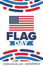 National Flag Day in United States. Holiday celebrated annual June 14 in USA. Patriotic style design with american flag. Poster, greeting card, banner and background. Vector illustration