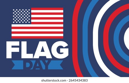 National Flag Day in United States. Holiday celebrated annual June 14 in USA. Patriotic style design with american flag. Poster, greeting card, banner and background. Vector illustration