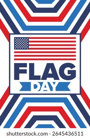 National Flag Day in United States. Holiday celebrated annual June 14 in USA. Patriotic style design with american flag. Poster, greeting card, banner and background. Vector illustration