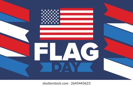 National Flag Day in United States. Holiday celebrated annual June 14 in USA. Patriotic style design with american flag. Poster, greeting card, banner and background. Vector illustration