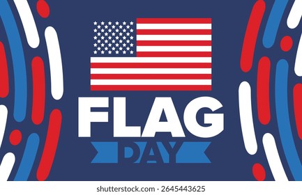 National Flag Day in United States. Holiday celebrated annual June 14 in USA. Patriotic style design with american flag. Poster, greeting card, banner and background. Vector illustration