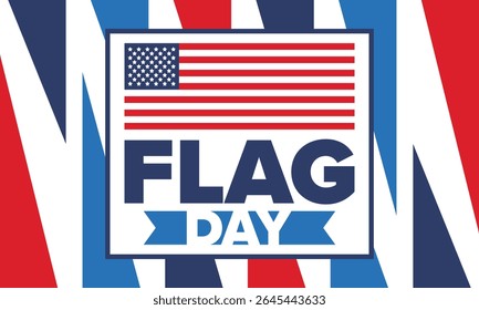 National Flag Day in United States. Holiday celebrated annual June 14 in USA. Patriotic style design with american flag. Poster, greeting card, banner and background. Vector illustration