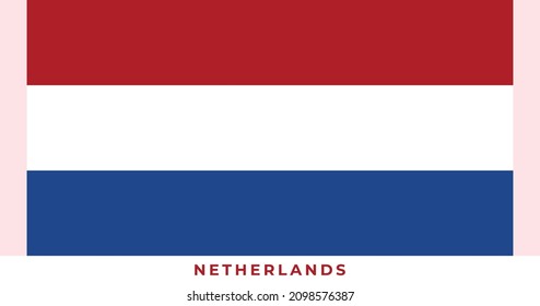 The national flag of Netherlands Flag. Vector illustration of Netherlands Flag, Vector of Netherlands flag.