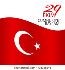National flag of Turkey Republic Day October 29 Month and star national symbols of Turkey Developing  banner and text with Cumhuriyet Bayrami Vector