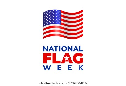 NATIONAL FLAG WEEK. Vector banner, poster, illustration, image for social media. A concept with a flying American flag and the text national flag week