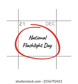 National Flashlight Day, December 21 - calendar date.