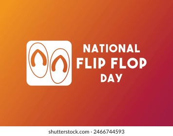 National Flip Flop Day. Gradient background. Eps 10.