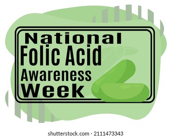 National Folic Acid Awareness Week, Idea for a poster, banner, flyer or postcard on a medical theme vector illustration