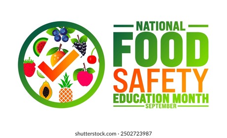 National Food Safety Education Month is observed every year in September. Holiday concept. Template for background, banner, card, poster, placard, design template with unique shapes