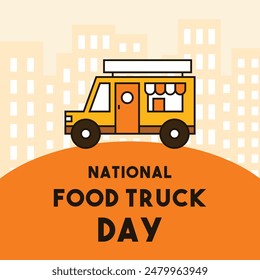 In: National Food Truck Day. Flache Design-Vektorgrafik. Poster, Banner, Karte, Hintergrund. EPS 10.