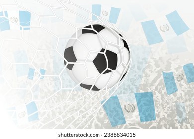 National Football team of Guatemala scored goal. Ball in goal net, while football supporters are waving the Guatemala flag in the background. Vector illustration.
