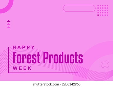 National Forest Products Week. Holiday concept. Template for background, banner, card, poster, t-shirt with text inscription