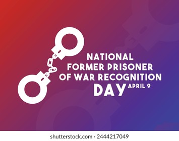 National Former Prisoner of War Recognition Day. April 9. Gradient background. Eps 10.