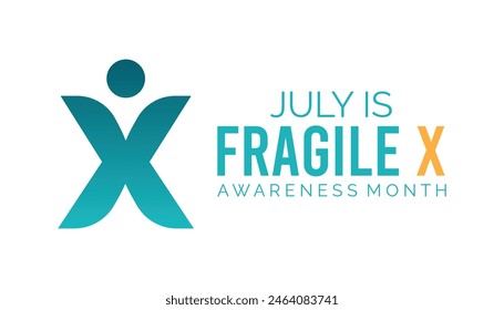 National Fragile X Awareness Month observed every year in July. Template for background, banner, card, poster with text inscription.