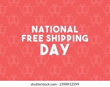 National Free Shipping Day. A one day event that takes place in mid-December every year. Seamless Pattern. Poster, banner, card, background. Eps 10.