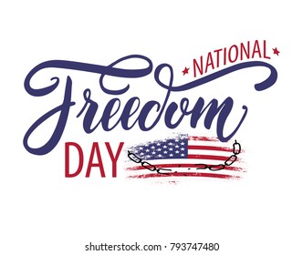 National Freedom Day. Freedom for all Americans