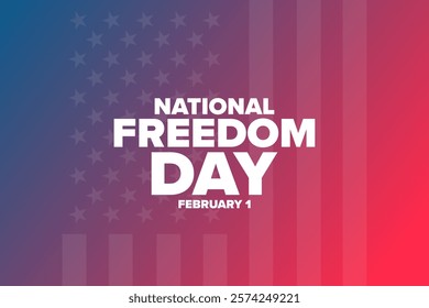 National Freedom Day. February 1. Holiday concept. Template for background, banner, card, poster with text. Vector EPS10 illustration