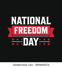 National Freedom Day - National Freedom Day T shirt design