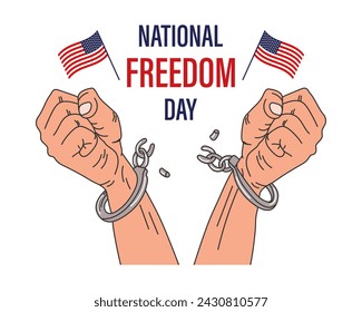 National Freedom Day in the USA. Hands with called handcuffs and USA flags with text. Banner, poster, vector