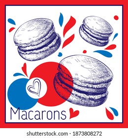 National french pastry illustration. Macarons sketch with splashes in colors of national flag. france food symbol sticker, label or viva la france greeting card template. Happy Bastille Day concept.