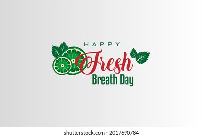 National Fresh Breath Day. Holiday concept. Template for background, Web banner, card, poster, t-shirt with text inscription