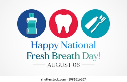 National Fresh Breath Day Is Observed Every Year On August 6, The Day Urges Appreciation Of Oral Hygiene And Its Importance. Vector Illustration