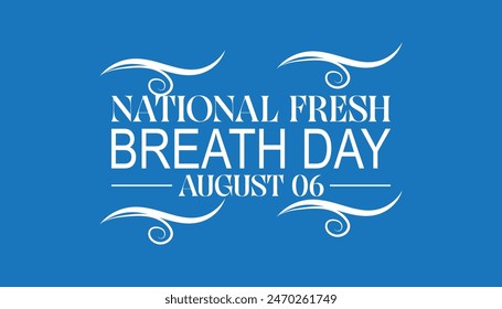 National Fresh breath day is observed every year on August.banner design template Vector illustration background design.