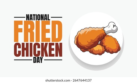 Dia Nacional do Frango Frito, Crocante, Crocante e Delicioso