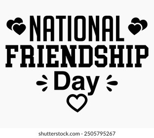 National Friendship Day Svg,Friendship Day Svg,Friendship Day T-shirt,Friends Svg,Family Friends Svg,Besties Svg,Cut File,Calligraphy t-shirt Design,Silhouette