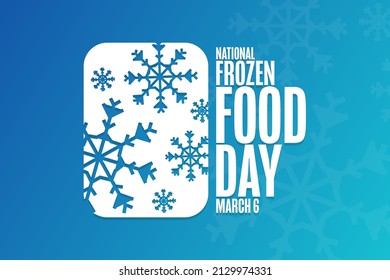 National Frozen Food Day. März 6. Urlaubskonzept. Vorlage für Hintergrund, Banner, Karte, Poster mit Texteinschrift. Vektorgrafik EPS10