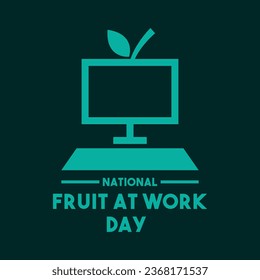 National Fruit at Work Day. The first Tuesday in October. Eps 10.