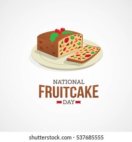 National Fruitcake Day In December. Vector Illustration