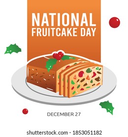 National Fruitcake Day Vector Illustration. Suitable for greeting card poster and banner	
